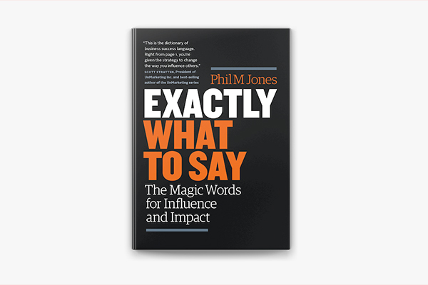 EXACTLY WHAT TO SAY by Phil Jones | Core Message cover