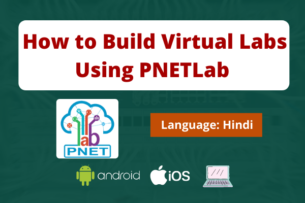 How to Build Virtual Labs Using PNETLab (Hindi) cover
