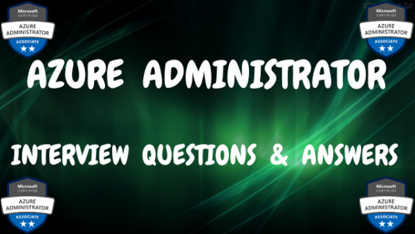 Azure Administrator - Interview Questions & Answers cover