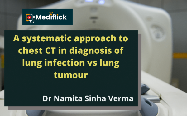 A systematic approach to chest CT in diagnosis of lung infection vs lung tumour cover