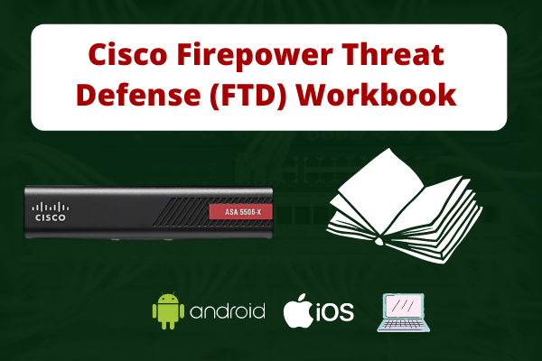 Cisco Firepower Threat Defense (FTD) Workbook cover