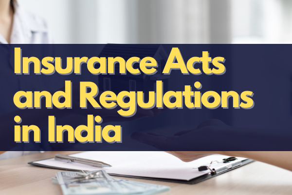 Insurance Acts and Regulations in India cover
