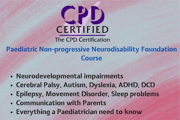 Paediatric Non-progressive Neurodisability Foundation Course cover