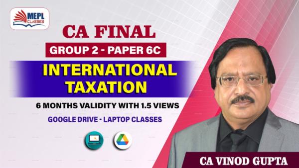 CA FINAL INTERNATIONAL TAXATION - PAPER 6C : BY CA VINOD GUPTA cover