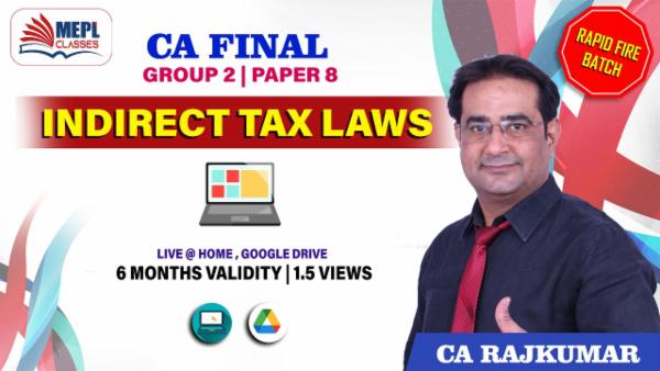 CA FINAL - PAPER 8 - INDIRECT TAX LAWS - RAPID FIRE BATCH cover