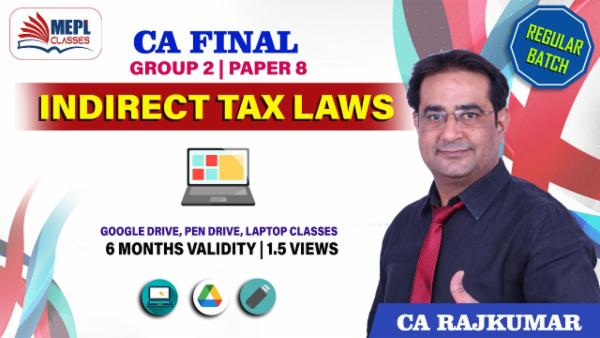 CA FINAL - PAPER 8 - INDIRECT TAX LAWS - REGULAR BATCH cover