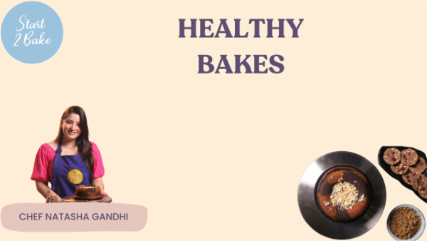 Healthy Bakes With Chef Natasha Gandhi cover