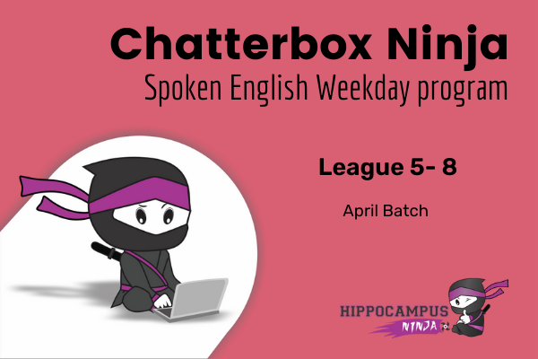 Chatterbox Ninja Weekdays Program League 5-8 April Batch cover