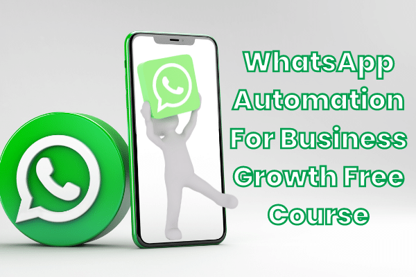 WhatsApp Automation FREE Course - Basic Important Set Up cover