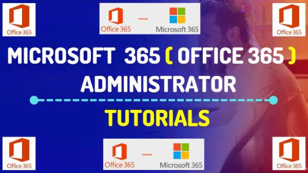 MICROSOFT 365 ADMINISTRATOR TRAINING cover