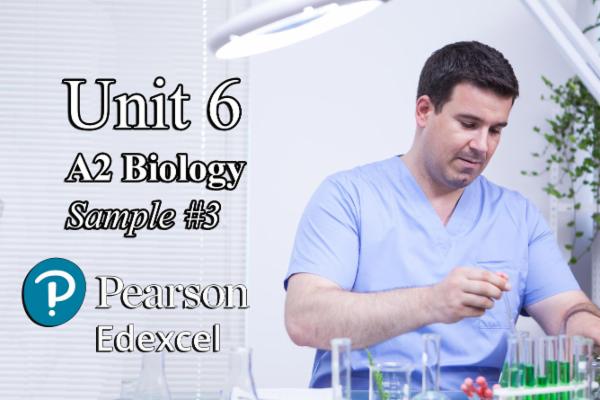 Sample 3 UNIT 6 - A2 Biology EDEXCEL cover