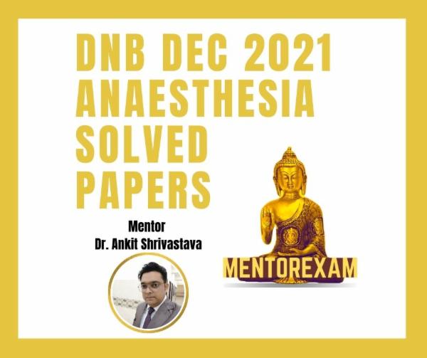 DNB December 2021 Anesthesia Solved Papers cover