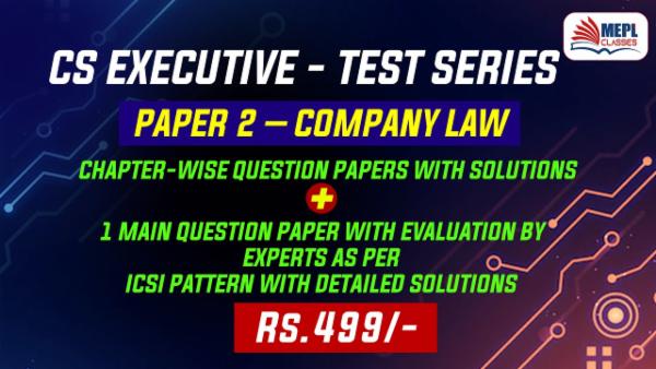 CS EXECUTIVE - OLD SYLLABUS - TEST SERIES - PAPER 2 - COMPANY LAW cover