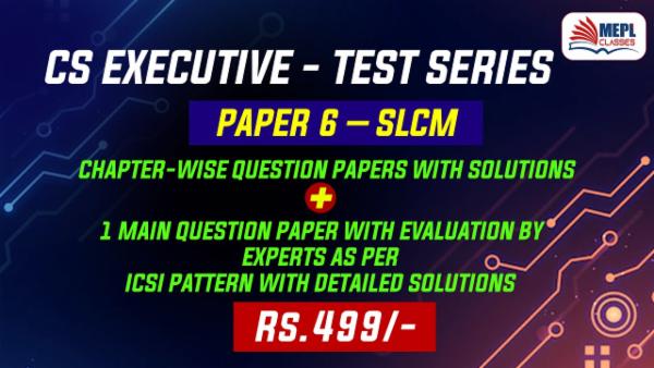 CS EXECUTIVE - OLD SYLLABUS - TEST SERIES - PAPER 6 - SLCM cover