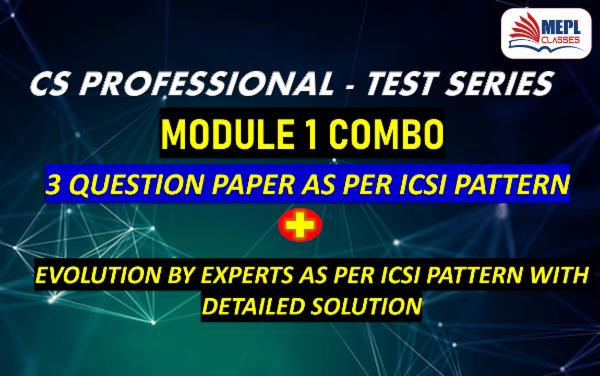CS PROFESSIONAL - TEST SERIES - MODULE 1 COMBO (ALL 3 PAPERS) cover