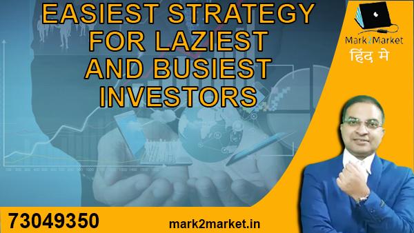 Easiest Strategy for Laziest and Busiest Investors Hindi cover