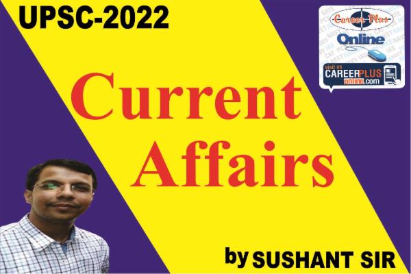 Current Affairs for UPSC 2022 Prelims by Career Plus Online cover