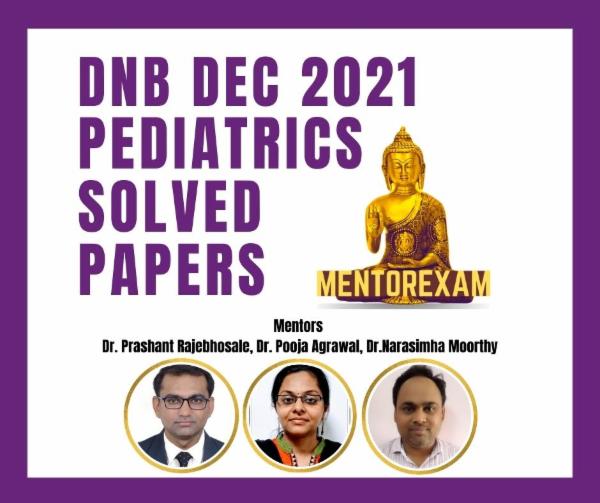 DNB December 2021 Pediatrics Solved Papers cover
