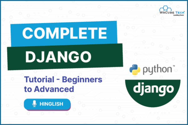 Complete Django Tutorial - Beginners to Advanced cover