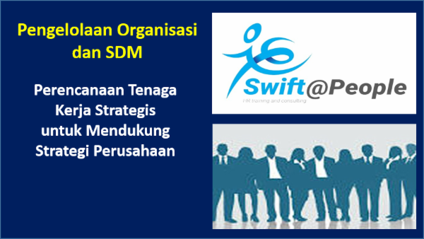 Perencanaan Tenaga Kerja Strategis untuk Mendukung Strategi Perusahaan cover