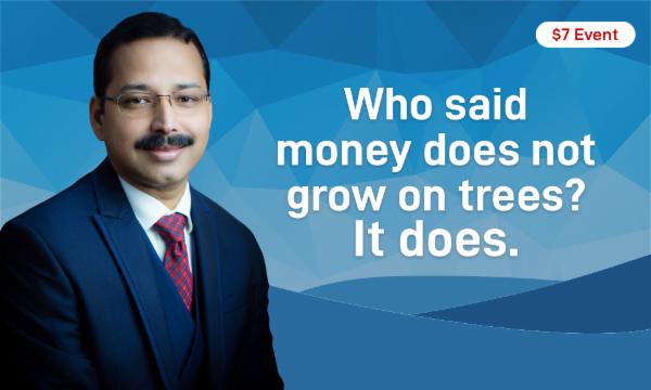 You thought money doesn't grow on trees? It does. cover