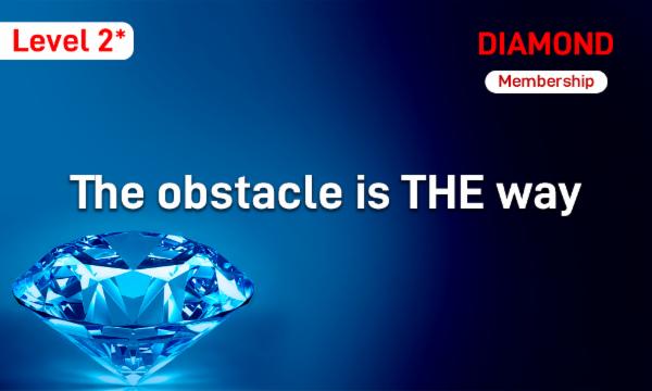 DIAMOND - Membership Program - Level 2 - The Obstacle Is The Way. cover