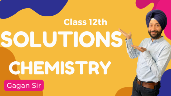 Solutions | Class 12th Physical Chemistry cover