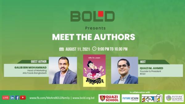 BOLD Presents "Meet the Authors". Author: Galib Bin Mohammad; Host: Quazi M. Ahmed cover