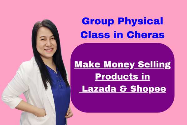 Group Physical Class - Make Money on Lazada & Shopee cover
