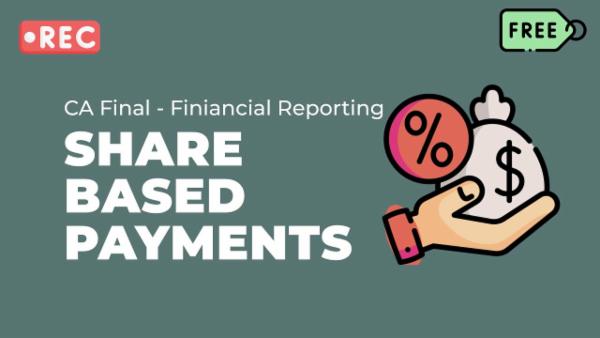 CA Final - FR : IndAS 102 - Share Based Payment cover
