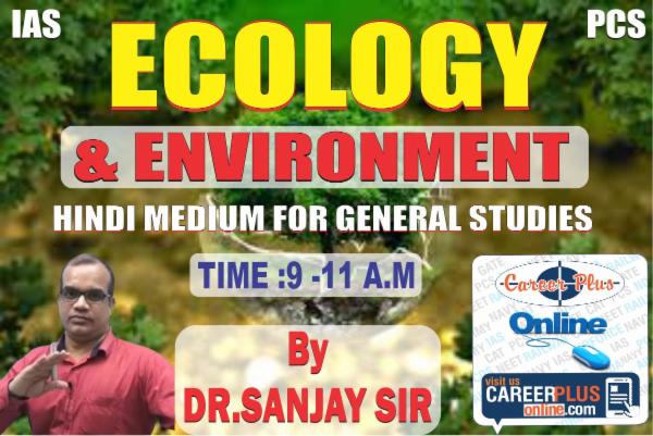 Ecology & Environment for General Studies By Mr. Sanjay Sir cover