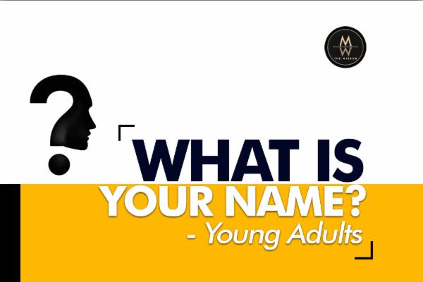 What is Your Name? - Young Adults cover