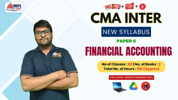 CMA INTER (NEW) - PAPER 6 - FINANCIAL ACCOUNTING - FOR LAPTOP/DESKTOP (WINDOWS ONLY) cover