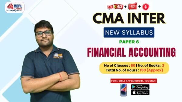 CMA INTER (NEW) - PAPER 6 - FINANCIAL ACCOUNTING - FOR MOBILE APP (ANDROID / IOS ONLY) cover