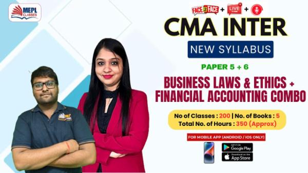 CMA INTER (NEW) - PAPER 5 & 6 - BUSINESS LAWS AND ETHICS & FINANCIAL ACCOUNTING COMBO - FOR MOBILE APP (ANDROID / IOS ONLY) cover