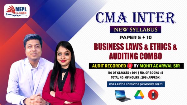 CMA INTER (NEW) - PAPER 5 + 10 - BUSINESS LAWS AND ETHICS & AUDITING COMBO ( AUDIT BY MOHIT AGARWAL SIR ) - FOR LAPTOP/DESKTOP (WINDOWS ONLY) cover