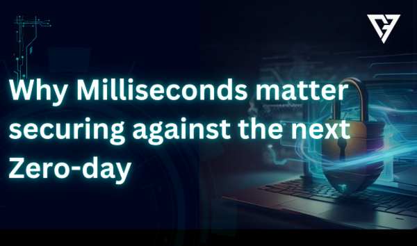 Why Milliseconds matter securing against the next Zero-day cover