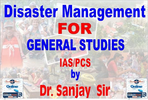 Disaster Management for General Studies Dr. Sanjay Sir cover