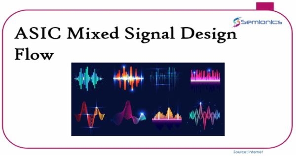 ASIC Mixed Signal Design Flow