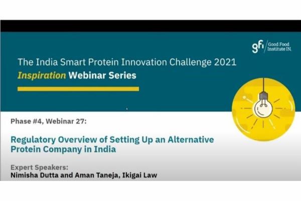 ISPIC Webinar 26 - Regulatory Overview of Setting up an Alternative Protein Company in India cover