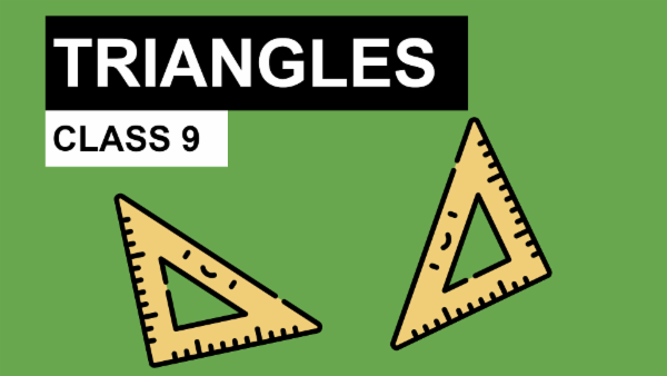 Triangles - Class 9