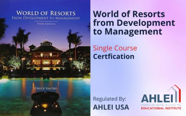 World of Resorts from Development to Management HOT 424 cover