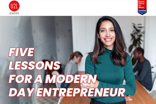 5 Lessons for a Modern Day Entrepreneur-U2L Academy cover