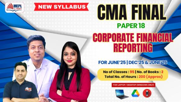 CMA FINAL (NEW) - PAPER 18 - CORPORATE FINANCIAL REPORTING - FOR LAPTOP/DESKTOP (WINDOWS ONLY) cover