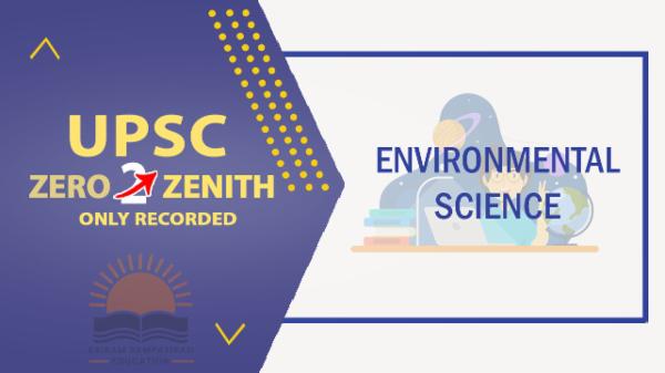 UPSC Environment, Ecology, Climate Change (Only Recorded) cover
