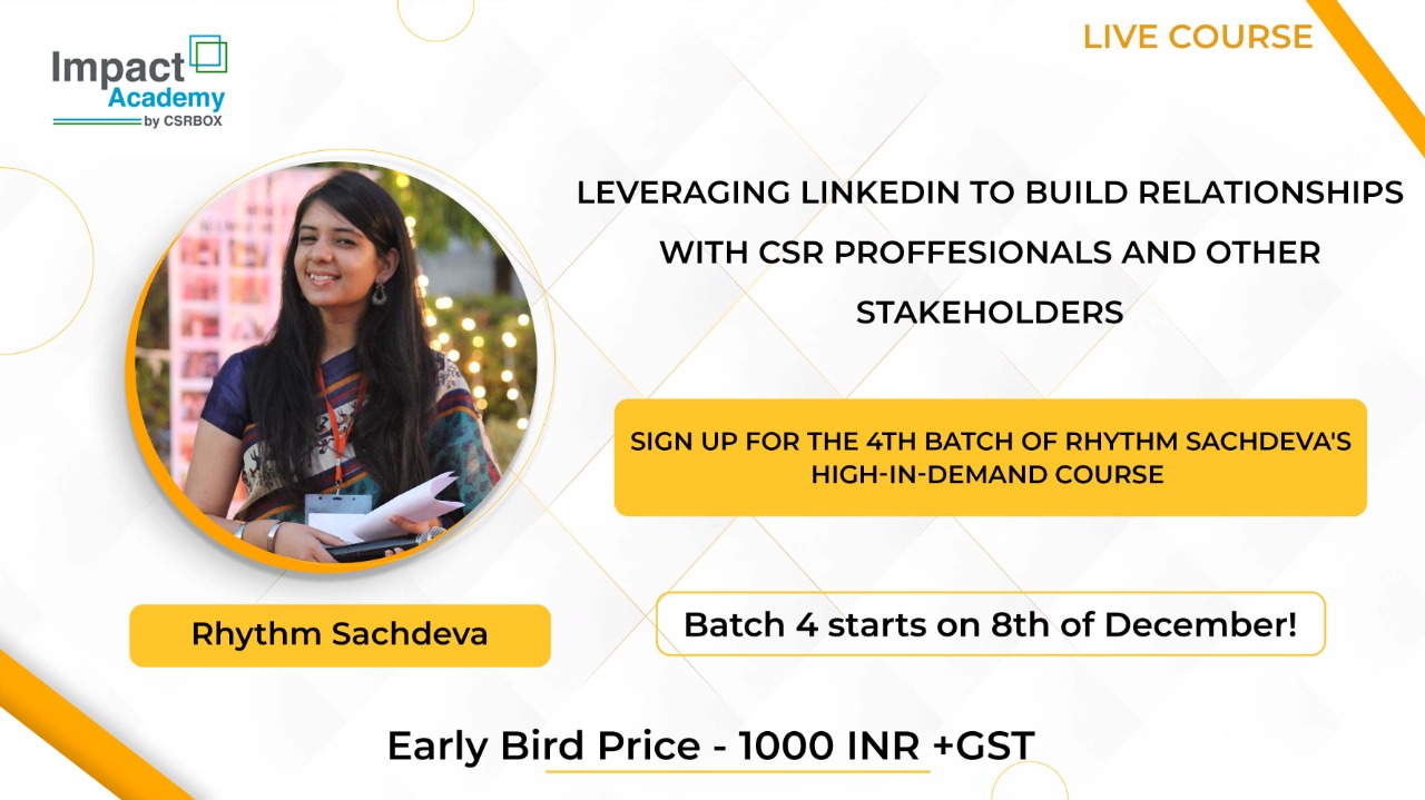 Leveraging LinkedIn to build Relationships with CSR Professionals and Other Stakeholders( Batch- 4) cover