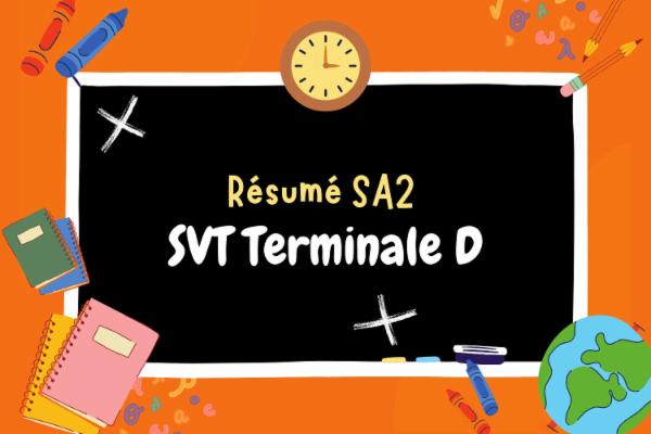 Résumé de cours : SA2 | SVT | Terminale D cover
