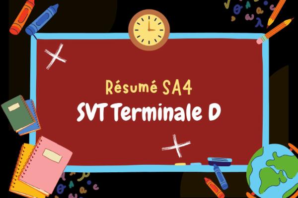 Résumé de cours : SA4 | SVT | Terminale D cover