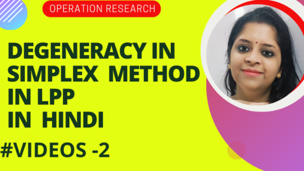 Degeneracy In Simplex Method In Hindi cover