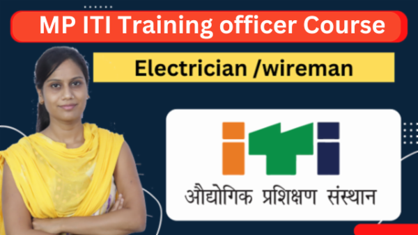 MP ITI Training Officer Electrician / Wireman Course -2024 cover